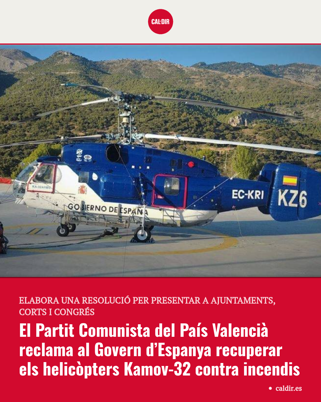 El Partit Comunista del País Valencià reclama al Govern d’Espanya recuperar els helicòpters Kamov-32 contra incendis